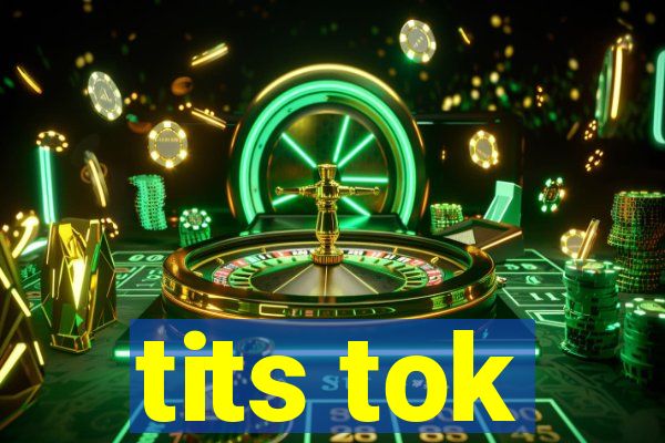 tits tok